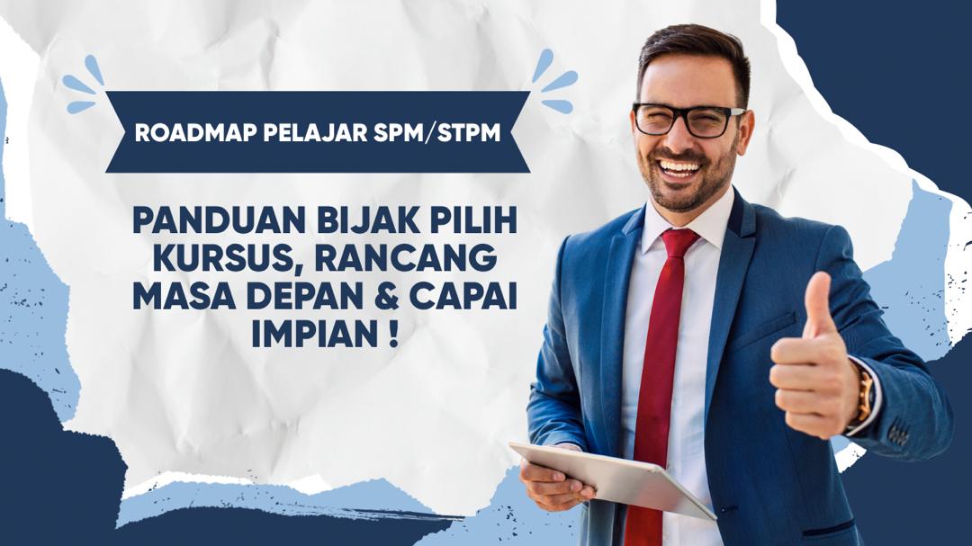 Kerjaya Berpendapatan Tinggi: Roadmap Pelajar SPM/STPM